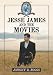 Jesse James and the Movies