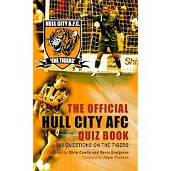The Official Hull City AFC Quiz Book: 800 Questions on The Tigers