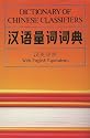 Dictionary of Chinese Classifiers, With English Equivalents