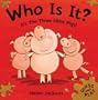Who Is It? It's The Three Little Pigs!