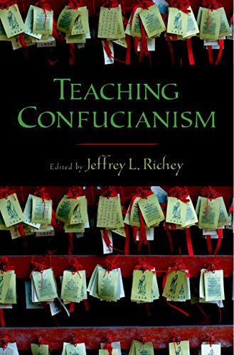 Teaching Confucianism (AAR Teaching Religious Studies)