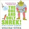 The One and Only SHREK! Plus 5 Other Stories