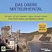 Das Obere Mittelrheintal. Eine Fahrt durch das Weltkulturerbe