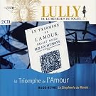 Le Triomphe de l'Amour (Lully, ou le Musicien du Soleil, Vol. 5)