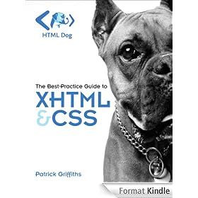 HTML Dog: The Best-Practice Guide to XHTML and CSS