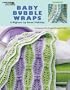 Baby Bubble Wraps (Leisure Arts #3861)
