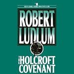 The Holcroft Covenant | Robert Ludlum