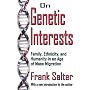On Genetic Interests: Family, Ethnicity, and Humanity in an Age of Mass Migration
