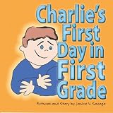 Charlie's First Day in First Grade