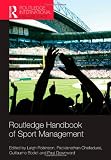 Routledge Handbook of Sport Management (Routledge International Handbooks)