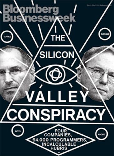 Bloomberg Businessweek Magazine May 5-11 2014 Silicon Valley Conspiracy