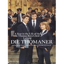 Die Thomaner: A Year in the Life of the St. Thomas Boys Choir Leipzig