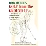 Golf from the Ground Up