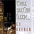 While the City Sleeps