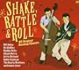 Shake Rattle & Roll