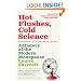 Hot Flushes Cold Science: A History of the Modern Menopause