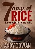 7 Days of Rice - Rice Cooker Recipes