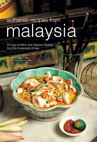 Authentic Recipes from Malaysia (Authentic Recipes Series)
