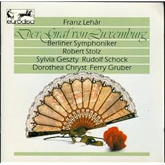 Der Graf von Luxemburg - Franz Lehar (mit Robert Stolz, Rudolf Schock, Sylvia Geszty u.a.)