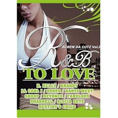 [SCREW DA CUTZ Vol.2] R&B TO LOVE
