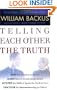 Telling Each Other the Truth