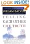 Telling Each Other the Truth