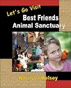 Let's Go Visit Best Friends Animal Sanctuary
