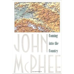 Coming into the Country by John McPhee