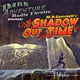 H.P. Lovecraft's The Shadow Out of Time