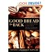 Good Bread Is Back: A Contemporary History of French Bread, the Way It Is Made, and the People Who Make It