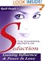The Powerful Secrets Of Seduction