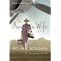The Aviator's Wife: A Novel by Melanie Benjamin