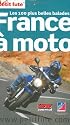 Le Petit Futé La France à moto !