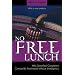 No Free Lunch: Why Specified Complexity Cannot Be Purchased without Intelligence