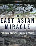 The East Asian Miracle: Economic Growth and Public Policy (World Bank Policy Research Report)