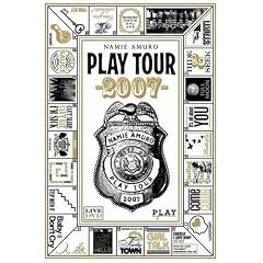 namie amuro PLAY tour 2007 [DVD]