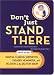 Books : Don't Just Stand There: How to Be Helpful, Clued-In, Supportive, Engaged & Relevant in the Delivery Room