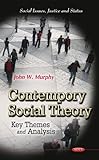 Contemporary social theory : key themes and analysis