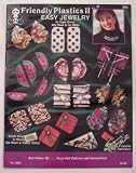 Friendly Plastic II Easy Jewelry (Craft Book)