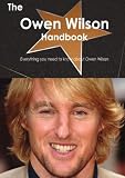 The Owen Wilson Handbook - Everything you need to know about Owen Wilson