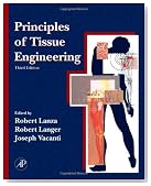 Principles of Tissue Engineering, 3rd Edition