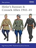 Hitler's Russian & Cossack Allies 1941-45 (Men-at-Arms)