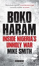 Boko Haram: Inside Nigeria's Unholy War