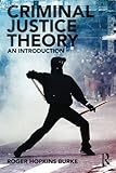 Criminal Justice Theory: An Introduction
