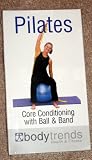 Pilates Core Conditioning with Ball & Band