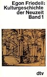 Kulturgeschichte der Neuzeit I (7366 809) - Egon Friedell