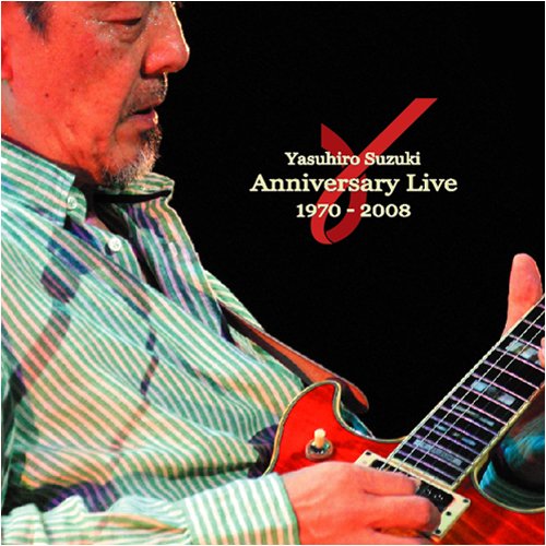Cover image : Yasuhiro Suzuki Anniversary Live 1970-2008