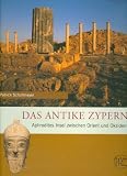 Produkt-Bild: Das antike Zypern: Aphrodites Insel zwischen Orient und Okzident (Zaberns Bildbande)