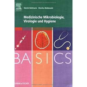 BASICS Medizinische Mikrobiologie,Virologie und Hygiene