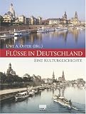 Produkt-Bild: Fl&uuml;sse in Deutschland. Eine Kulturgeschichte